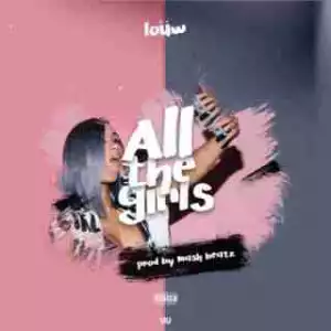 Louw - All The Girls